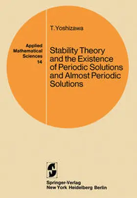 Yoshizawa | Stability Theory and the Existence of Periodic Solutions and Almost Periodic Solutions | E-Book | www.sack.de