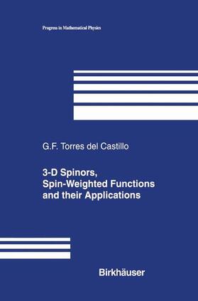Torres del Castillo | 3-D Spinors, Spin-Weighted Functions and their Applications | Buch | 978-1-4612-6416-3 | sack.de