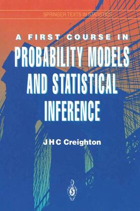 Creighton |  A First Course in Probability Models and Statistical Inference | Buch |  Sack Fachmedien