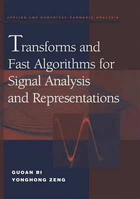 Zeng / Bi |  Transforms and Fast Algorithms for Signal Analysis and Representations | Buch |  Sack Fachmedien