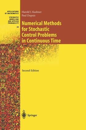 Kushner / Dupuis | Numerical Methods for Stochastic Control Problems in Continuous Time | Buch | 978-1-4612-6531-3 | sack.de