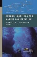 Ruth / Lindholm |  Dynamic Modeling for Marine Conservation | Buch |  Sack Fachmedien