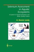 Lemly |  Selenium Assessment in Aquatic Ecosystems | Buch |  Sack Fachmedien