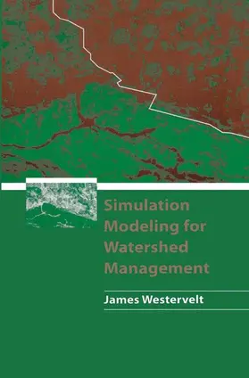 Westervelt |  Simulation Modeling for Watershed Management | Buch |  Sack Fachmedien