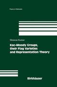 Kumar |  Kac-Moody Groups, their Flag Varieties and Representation Theory | Buch |  Sack Fachmedien