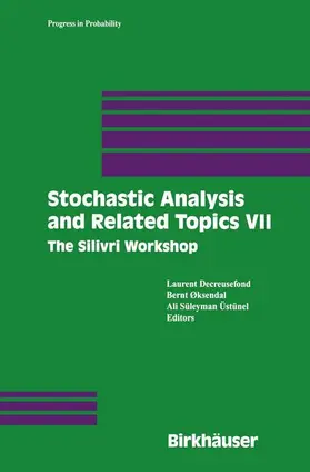Decreusefond / Üstünel / Oksendal |  Stochastic Analysis and Related Topics VII | Buch |  Sack Fachmedien