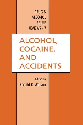 Watson | Alcohol, Cocaine, and Accidents | Buch | 978-1-4612-6673-0 | www.sack.de