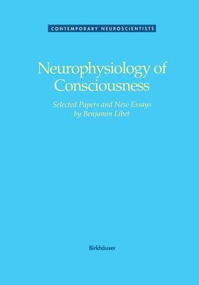 LIBET | Neurophysiology of Consciousness | Buch | 978-1-4612-6722-5 | sack.de