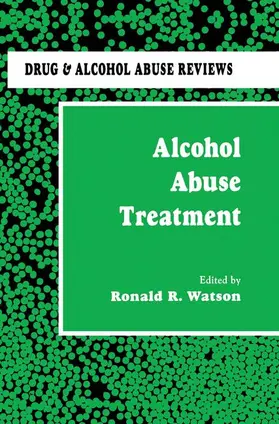 Watson | Alcohol Abuse Treatment | Buch | 978-1-4612-6726-3 | www.sack.de