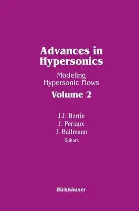 Bertin / Ballmann / Periaux |  Advances in Hypersonics | Buch |  Sack Fachmedien