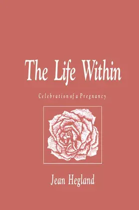 Hegland |  The Life Within | Buch |  Sack Fachmedien