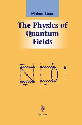 Stone |  The Physics of Quantum Fields | Buch |  Sack Fachmedien