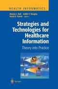 Ball / Garets / Douglas |  Strategies and Technologies for Healthcare Information | Buch |  Sack Fachmedien