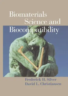 Silver / Christiansen |  Biomaterials Science and Biocompatibility | Buch |  Sack Fachmedien