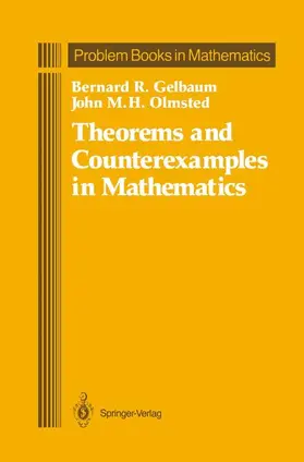 Gelbaum / Olmsted |  Theorems and Counterexamples in Mathematics | Buch |  Sack Fachmedien