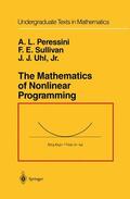Peressini / Uhl / Sullivan |  The Mathematics of Nonlinear Programming | Buch |  Sack Fachmedien