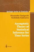 Kakizawa / Taniguchi |  Asymptotic Theory of Statistical Inference for Time Series | Buch |  Sack Fachmedien