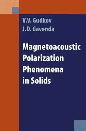 Gudkov / Gavenda |  Magnetoacoustic Polarization Phenomena in Solids | Buch |  Sack Fachmedien