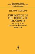 Hawkins |  Emergence of the Theory of Lie Groups | Buch |  Sack Fachmedien