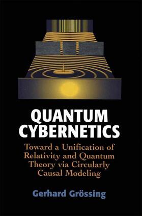 Grössing | Quantum Cybernetics | Buch | 978-1-4612-7083-6 | sack.de