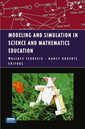 Roberts / Feurzeig | Modeling and Simulation in Science and Mathematics Education | Buch | 978-1-4612-7135-2 | sack.de