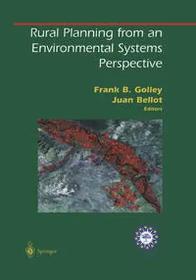 Bellot / Golley |  Rural Planning from an Environmental Systems Perspective | Buch |  Sack Fachmedien