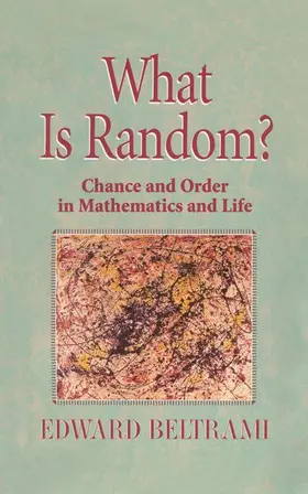 Beltrami | What Is Random? | Buch | 978-1-4612-7156-7 | www.sack.de