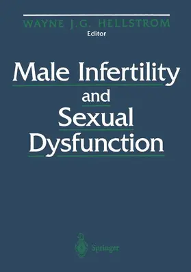 Hellstrom |  Male Infertility and Sexual Dysfunction | Buch |  Sack Fachmedien