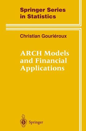 Gourieroux | ARCH Models and Financial Applications | Buch | 978-1-4612-7314-1 | sack.de