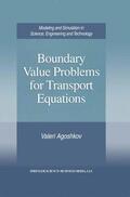 Agoshkov |  Boundary Value Problems for Transport Equations | Buch |  Sack Fachmedien
