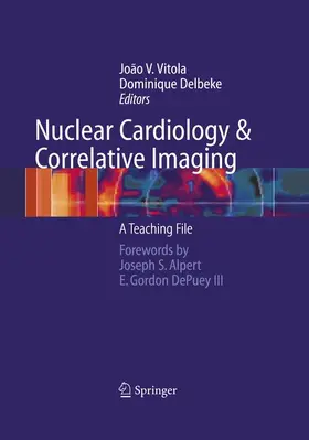 Vitola / Delbeke |  Nuclear Cardiology and Correlative Imaging | Buch |  Sack Fachmedien