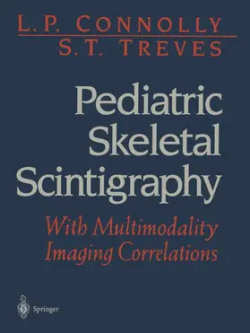 Connolly / Treves | Pediatric Skeletal Scintigraphy | Buch | 978-1-4612-7444-5 | www.sack.de