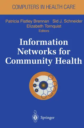 Brennan / Schneider / Tornquist |  Information Networks for Community Health | Buch |  Sack Fachmedien