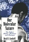 Goodsell |  Our Molecular Nature | Buch |  Sack Fachmedien