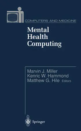 Miller / Hile / Hammond | Mental Health Computing | Buch | 978-1-4612-7512-1 | sack.de