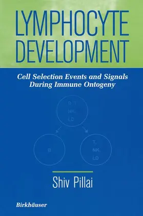 Pillai |  Lymphocyte Development | Buch |  Sack Fachmedien