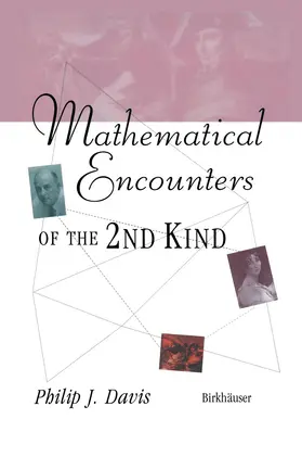 Davis | Mathematical Encounters of the Second Kind | Buch | 978-1-4612-7547-3 | www.sack.de