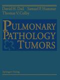 Dail / Colby / Hammar |  Pulmonary Pathology ¿ Tumors | Buch |  Sack Fachmedien