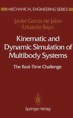 Bayo / Garcia de Jalon |  Kinematic and Dynamic Simulation of Multibody Systems | Buch |  Sack Fachmedien