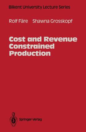 Grosskopf / Färe | Cost and Revenue Constrained Production | Buch | 978-1-4612-7613-5 | sack.de