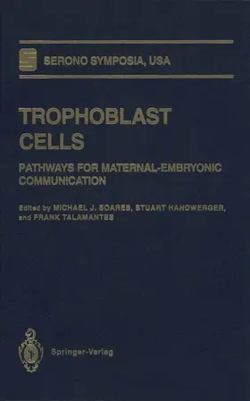 Soares / Talamantes / Handwerger |  Trophoblast Cells | Buch |  Sack Fachmedien