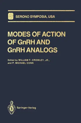 Crowley / Conn |  Modes of Action of GnRH and GnRH Analogs | Buch |  Sack Fachmedien