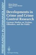 Kerner / Sessar |  Developments in Crime and Crime Control Research | Buch |  Sack Fachmedien