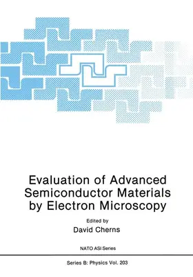 Cherns |  Evaluation of Advanced Semiconductor Materials by Electron Microscopy | Buch |  Sack Fachmedien