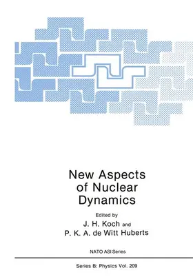 Koch / De Witt Huberts |  New Aspects of Nuclear Dynamics | Buch |  Sack Fachmedien