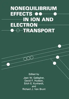Gallagher | Nonequilibrium Effects in Ion and Electron Transport | Buch | 978-1-4612-7915-0 | sack.de