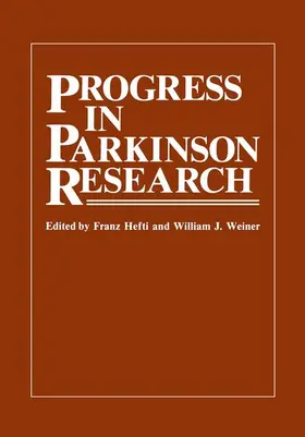 Hefti / Weiner |  Progress in Parkinson Research | Buch |  Sack Fachmedien