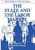 Rosenberg |  The State and the Labor Market | Buch |  Sack Fachmedien