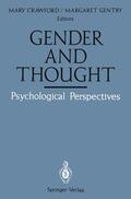 Gentry / Crawford |  Gender and Thought: Psychological Perspectives | Buch |  Sack Fachmedien
