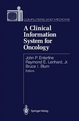Enterline / Lenhard / Blum | A Clinical Information System for Oncology | Buch | 978-1-4612-8187-0 | sack.de